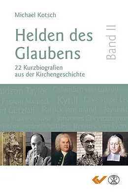 E-Book (epub) Helden des Glaubens Band 2 von Michael Kotsch
