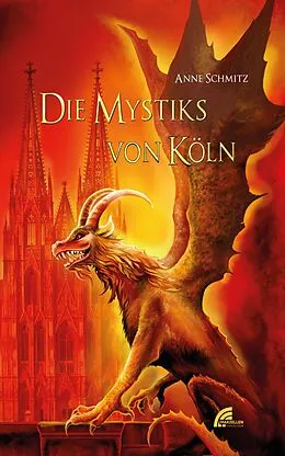 E-Book (epub) Die Mystiks von Köln von Anne Schmitz