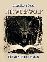 eBook (epub) The Were-Wolf de Clemence Housman