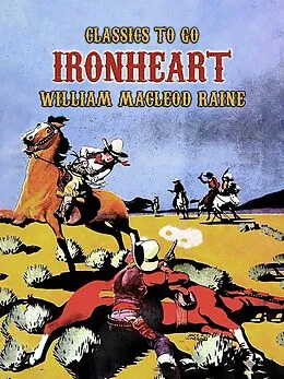 E-Book (epub) Ironheart von William Macleod Raine
