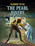 E-Book (epub) The Pearl Divers And Crusoes Of The Sargasso Sea von Gordon Stables