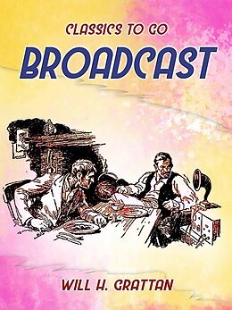 eBook (epub) Broadcast de Will H. Grattan