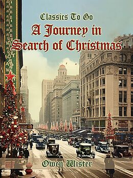 eBook (epub) A Journey in Search of Christmas de Owen Wister