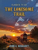 eBook (epub) The Lonesome Trail de John G. Neihardt