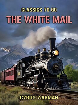 eBook (epub) The White Mail de Cyrus Warman