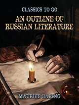 eBook (epub) An Outline of Russian Literature de Maurice Baring