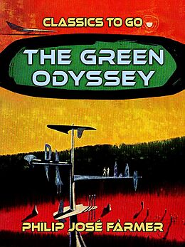 eBook (epub) The Green Odyssey de Philip José Farmer