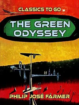 E-Book (epub) The Green Odyssey von Philip José Farmer