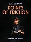 E-Book (epub) Points Of Friction von Agnes Repplier