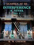 E-Book (epub) Interference A Novel, Vol 2 (of 3) von B. M. Croker