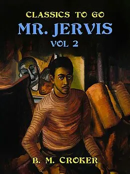 E-Book (epub) Mr. Jervis, Vol. 2 (of 3) von B. M. Croker
