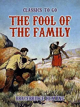 E-Book (epub) The Fool Of The Family von Bracebridge Hemyng