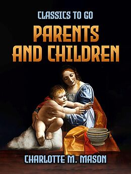 eBook (epub) Parents And Children de Charlotte M. Mason