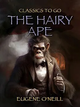 E-Book (epub) The Hairy Ape von Eugene O'Neill