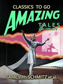 E-Book (epub) Amazing Tales Volume 175 von James H. Schmitz
