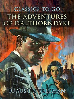 eBook (epub) The Adventures of Dr. Thorndyke de R. Austin Freeman