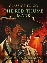 eBook (epub) The Red Thumb Mark de R. Austin Freeman