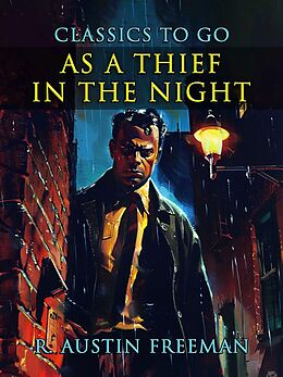 eBook (epub) As A Thief In The Night de R. Austin Freeman