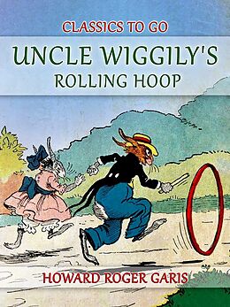 eBook (epub) Uncle Wiggily's Rolling Hoop de Howard Roger Garis