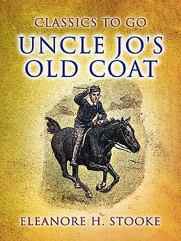 eBook (epub) Uncle Jo's Old Coat de Eleanora H. Stooke