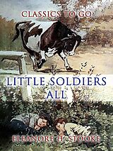 eBook (epub) Little Soldiers All de Eleanora H. Stooke