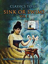eBook (epub) Sink Or Swim? Vol 1 de Matilda Charlotte Houstoun