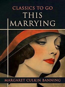 eBook (epub) This Marrying de Margaret Culkin Banning