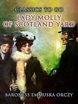 eBook (epub) Lady Molly Of Scotland Yard de Baroness Emmuska Orczy