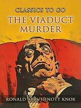 eBook (epub) The Viaduct Murder de Ronald Arbuthnott Knox