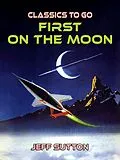 E-Book (epub) First On The Moon von Jeff Sutton