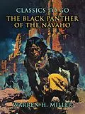 E-Book (epub) The Black Panther Of The Navaho von Warren H. Miller