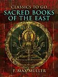 E-Book (epub) Sacred Books Of The East von F. Max Müller