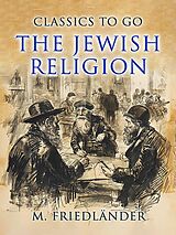 eBook (epub) The Jewish Religion de M. Friedländer