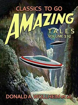 E-Book (epub) Amazing Tales Volume 192 von Donald A. Wollheim