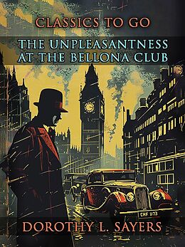 eBook (epub) The Unpleasantness at the Bellona Club de Dorothy L. Sayers