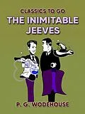 E-Book (epub) The Inimitable Jeeves von P. G. Wodehouse
