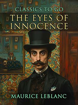 eBook (epub) The Eyes of Innocence de Maurice Leblanc