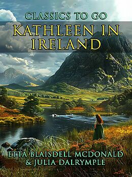 eBook (epub) Kathleen in Ireland de Etta Blaisdell Mcdonald