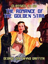 eBook (epub) The Romance of the Golden Star de George Chetwynd Griffith