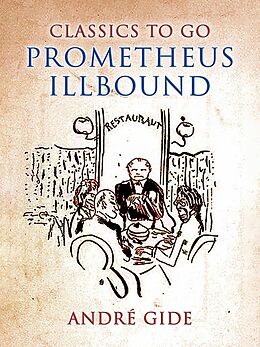 eBook (epub) Prometheus Illbound de André Gide