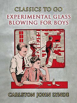 eBook (epub) Experimental Glass Blowing for Boys de Carleton John Lynde