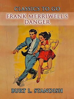 eBook (epub) Frank Merriwell's Danger de Burt L. Standish