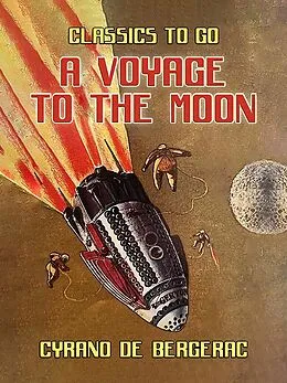 E-Book (epub) A Voyage to the Moon von Cyrano De Bergerac