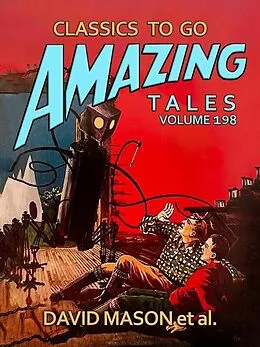 E-Book (epub) Amazing Tales Volume 198 von David Mason