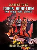 E-Book (epub) Chain Reaction and Three More Stories von Boyd Ellanby