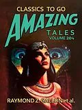 E-Book (epub) Amazing Tales Volume 204 von Raymond Z. Gallun