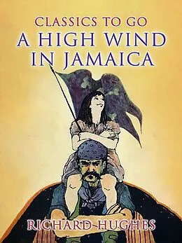 E-Book (epub) A High Wind In Jamaica von Richard Hughes