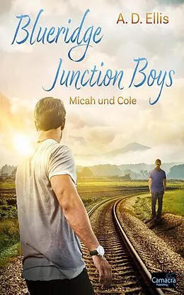 E-Book (epub) Blueridge Junction Boys - Micah und Cole von A. D. Ellis