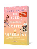 Kartonierter Einband The Iced Caramel Coffee Agreement von Kyra Groh