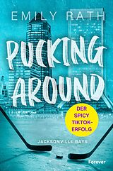 Kartonierter Einband Pucking Around von Emily Rath